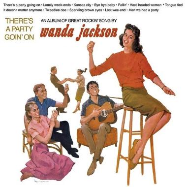 Wanda Jackson -  There's a Party Goin' On